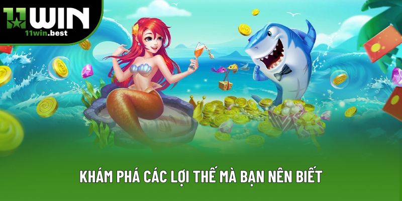 Khám phá các lợi thế mà bạn nên biết