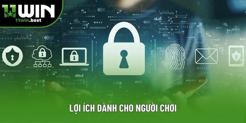 Lợi ích dành cho người chơi Lợi ích dành cho người chơi