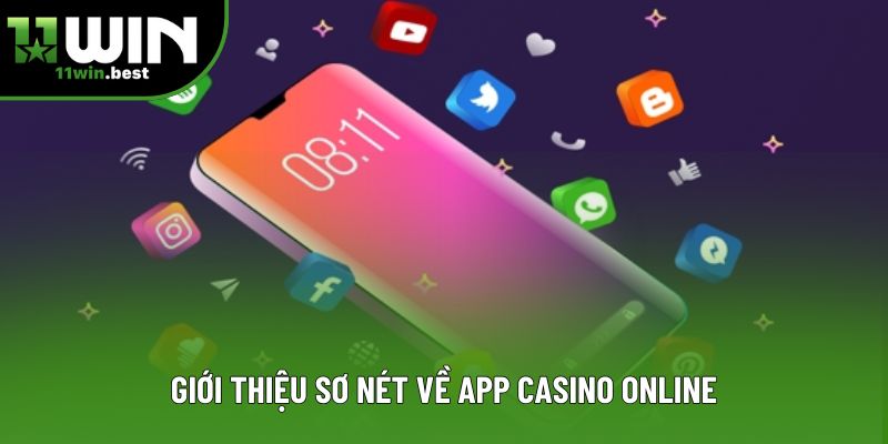Giới thiệu sơ nét về app casino online