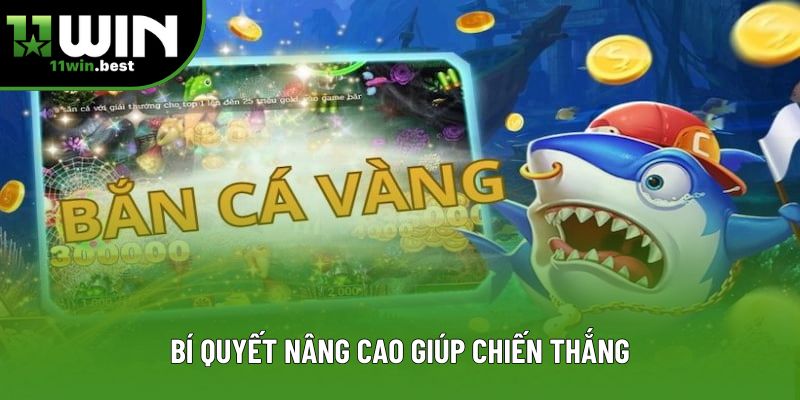 Bí quyết nâng cao giúp chiến thắng Bí quyết nâng cao giúp chiến thắng