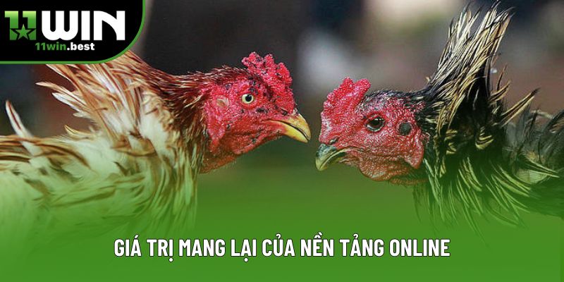 Giá trị mang lại của nền tảng online Giá trị mang lại của nền tảng online